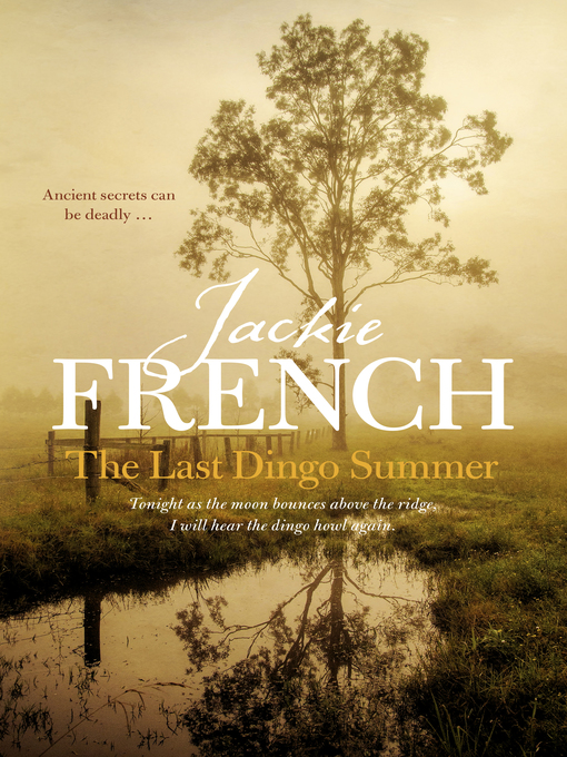 Title details for The Last Dingo Summer by Jackie French - Available
